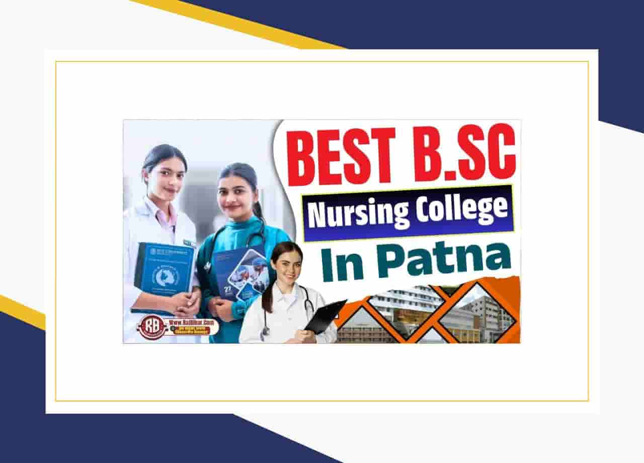 Best B.Sc Nursing College In Patna