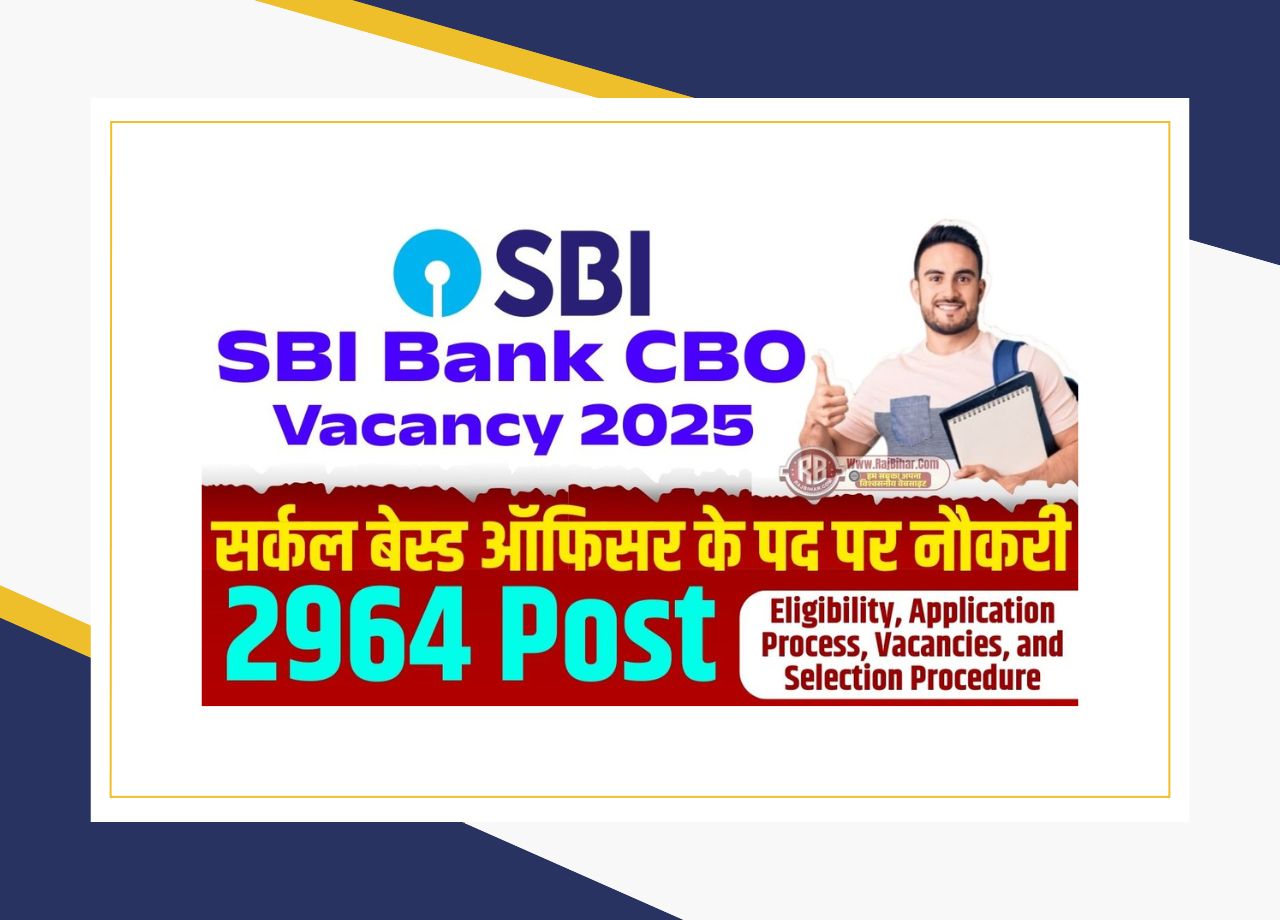 SBI Bank CBO Vacancy 2025 Online Apply For 2964 Post