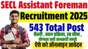 SECL Assistant Foreman Vacancy 2025