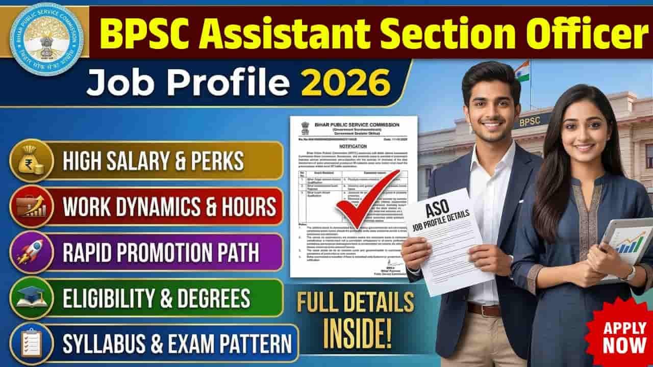 BPSC Assistant Section Officer (ASO) Job Profile 2026