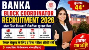 Bihar Block Coordinator Vacancy 2026